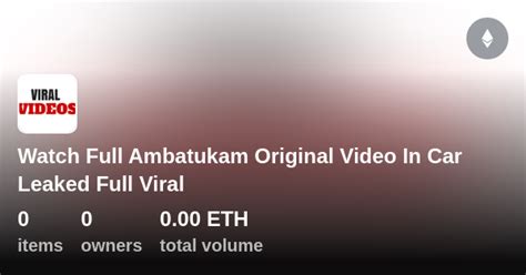 ambatukam original video in car|Top 5 Ambatukam : Free Download, Borrow, and Streaming :。